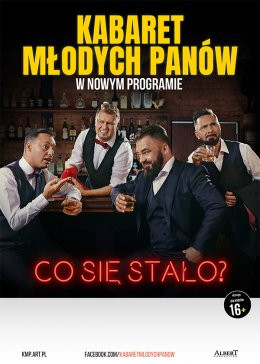 Solec Kujawski Wydarzenie Kabaret Kabaret Młodych Panów - Co się stało?