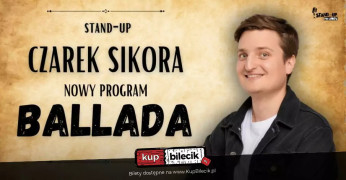 Bydgoszcz Wydarzenie Stand-up Nowy program: Ballada