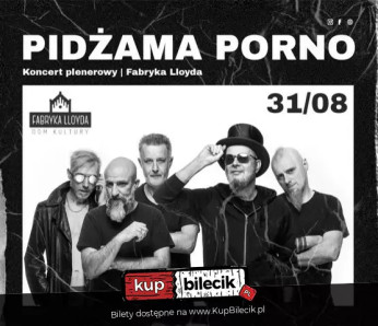 Bydgoszcz Wydarzenie Koncert Pidżama Porno | Bydgoszcz | 31.08