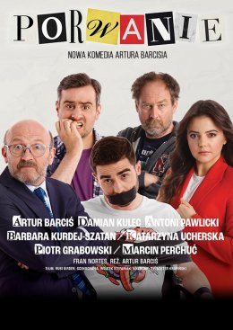 Bydgoszcz Wydarzenie Spektakl Porwanie - komedia Artura Barcisia
