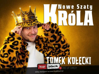 Bydgoszcz Wydarzenie Stand-up Stand-up: Tomek Kołecki "Nowe Szaty Króla"