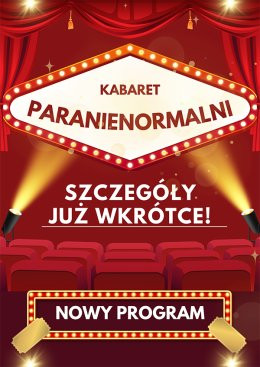 Bydgoszcz Wydarzenie Kabaret Kabaret Paranienormalni - w nowym programie 2025