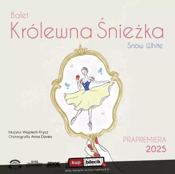 Balet Królewna Śnieżka (Snow White)