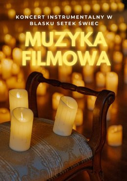 Bydgoszcz Wydarzenie Koncert Koncert przy świecach: Muzyka filmowa - Hans Zimmer i inni