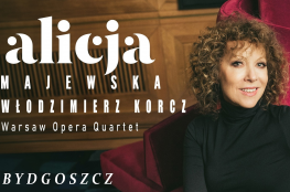 Bydgoszcz Wydarzenie Koncert Alicja Majewska i Włodzimierz Korcz