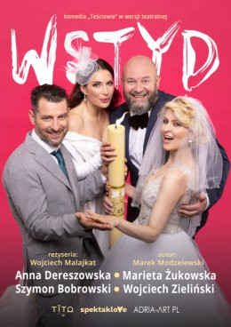 Bydgoszcz Wydarzenie Spektakl Wstyd - komedia "Teściowie" w wersji teatralnej