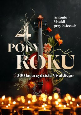 Bydgoszcz Wydarzenie Koncert 4 Pory Roku - Antonio Vivaldi przy Świecach