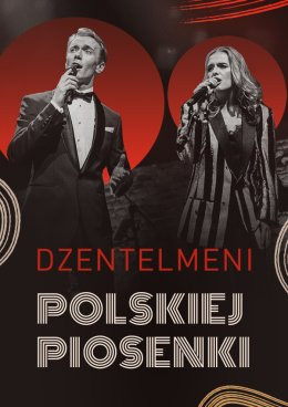 Bydgoszcz Wydarzenie Koncert DŻENTELMENI POLSKIEJ PIOSENKI - Koncert-Hołd Legendom Polskiej Muzyki
