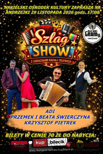 Nakło nad Notecią Wydarzenie Koncert Szlag Show, czyli Andrzejki z Gwiazdami Śląskiej Sceny Muzycznej!
