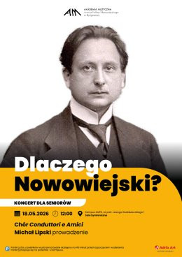 Bydgoszcz Wydarzenie Koncert Koncert dla seniorów - Dlaczego Nowowiejski?