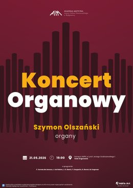 Bydgoszcz Wydarzenie Koncert Koncert Organowy: Szymon Olszański