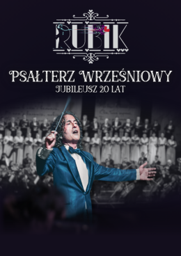 Bydgoszcz Wydarzenie Koncert Piotr Rubik: Psałterz Wrześniowy - jubileusz 20 lat