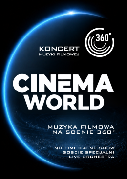 Bydgoszcz Wydarzenie Koncert CINEMA WORLD 360° - Koncert Muzyki Filmowej
