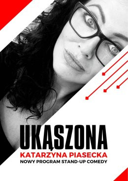 Bydgoszcz Wydarzenie Stand-up Katarzyna Piasecka - Nowy program stand-up comedy „Ukąszona”.