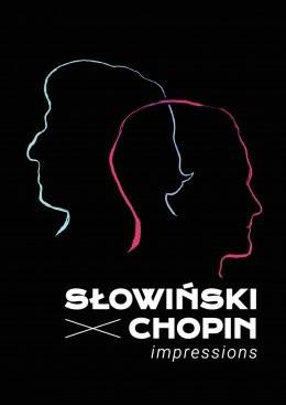Bydgoszcz Wydarzenie Koncert Słowiński X Chopin - Impressions