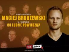 Nakło nad Notecią Wydarzenie Stand-up Maciej Brudzewski w nowym programie "Co ludzie powiedzą"