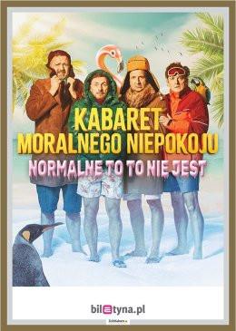 Bydgoszcz Wydarzenie Kabaret Kabaret Moralnego Niepokoju - Normalne to to nie jest