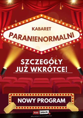 Bydgoszcz Wydarzenie Kabaret Kabaret Paranienormalni - w nowym programie "2025"