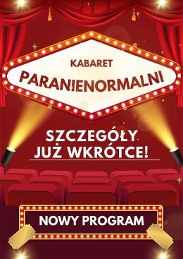 Bydgoszcz Wydarzenie Kabaret Kabaret Paranienormalni - w nowym programie 2025