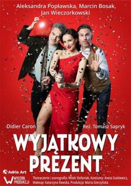 Bydgoszcz Wydarzenie Spektakl Wyjątkowy prezent - Popławska, Wieczorkowski i Bosak