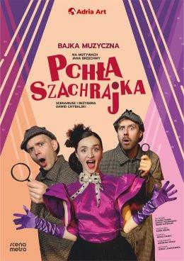 Bydgoszcz Wydarzenie Inne wydarzenie Pchła Szachrajka - spektakl muzyczny dla dzieci