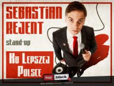 Bydgoszcz Wydarzenie Stand-up Bydgoszcz / Stand-up: Sebastian Rejent - Ku Lepszej Polsce / 17.09.2026 / g. 19:00
