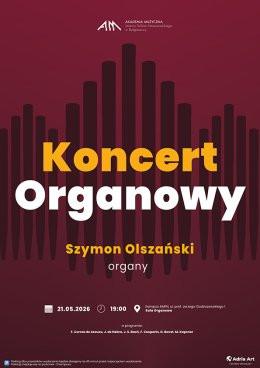 Bydgoszcz Wydarzenie Koncert Koncert Organowy: Szymon Olszański