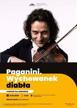 Bydgoszcz Wydarzenie Koncert Koncert dla Seniorów - Paganini. Wychowanek diabła