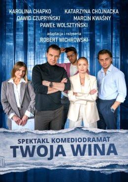 Nakło nad Notecią Wydarzenie Spektakl Twoja wina