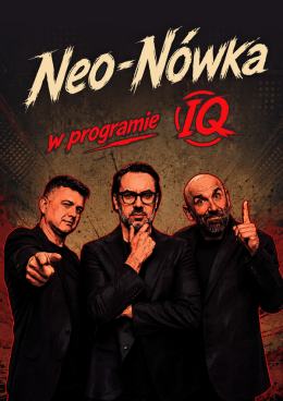 Bydgoszcz Wydarzenie Kabaret Kabaret Neo-nówka - nowy program: IQ