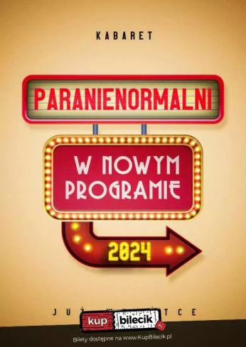 Nakło nad Notecią Wydarzenie Kabaret Kabaret Paranienormalni - w programie "2024"