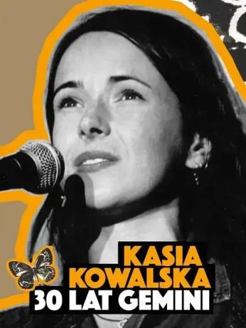 Bydgoszcz Wydarzenie Koncert Kasia Kowalska - 30 lat Gemini