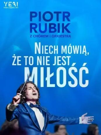 Bydgoszcz Wydarzenie Koncert Piotr Rubik „Niech mówią że to nie jest miłość”